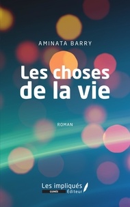 Aminata Barry - Les choses de la vie.