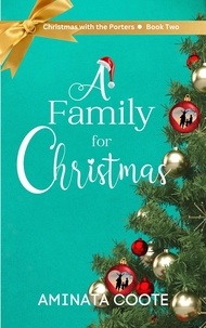  Aminata Coote - A Family for Christmas - Christmas with the Porters, #2.