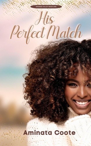  Aminata Coote - His Perfect Match - Orange Valley, #1.