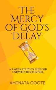The Mercy of God’s Delay