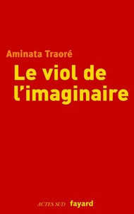 Aminata Traoré - Le viol de l'imaginaire.
