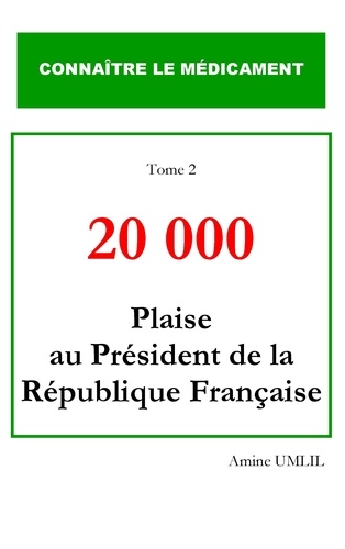 20 000. Plaise au président de la république française