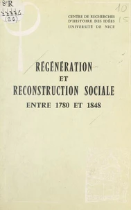 Régénération et reconstruction sociale entre 1780 et 1848