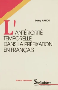 L'antériorité temporelle dans la préfixation en français