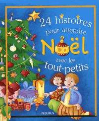 24 histoires pour attendre Noël avec les tout-petits