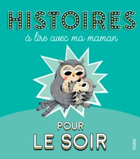 Histoires à lire avec ma maman