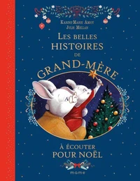 Les belles histoires de Grand-mère à écouter pour Noël
