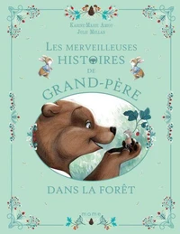 Les merveilleuses histoires de Grand-Père dans la forêt