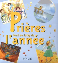 Prieres Tout Au Long De L'Annee