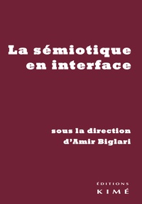 Amir Biglari - La sémiotique en interface.