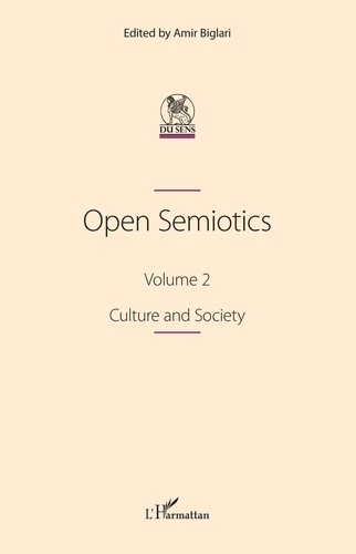 Open Semiotics. Volume 2,  Culture and Society