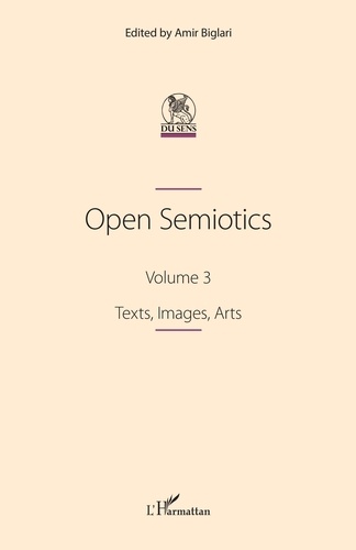 Open Semiotics. Volume 3, Texts, Images, Arts
