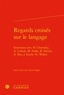 Amir Biglari - Regards croisés sur le langage - Entretiens avec Chomsky, Culioli, Halle, Pottier, Rey, Searle, Walter.