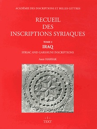 Amir Harrak - Recueil des inscriptions syriaques - Tome 2, Iraq, 2 volumes.