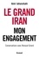Le grand Iran. Mon engagement