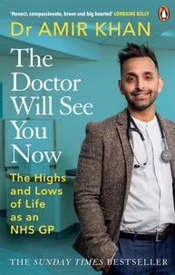Amir Khan - The Doctor Will See You Now - The highs and lows of my life as an NHS GP.