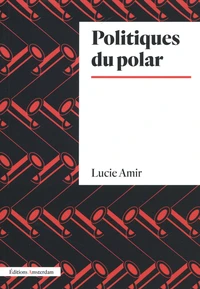 Politiques du polar