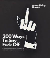 200 Ways To Say F*ck Off