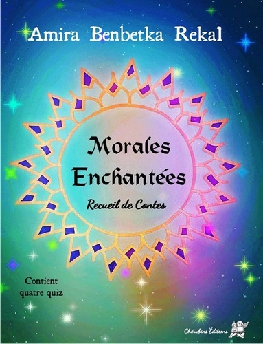 Morales Enchantées. Recueil de contes