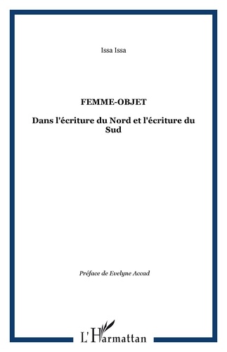 Amira Issa - Femme-Objet dans l'écriture du Nord et l'écriture du Sud.