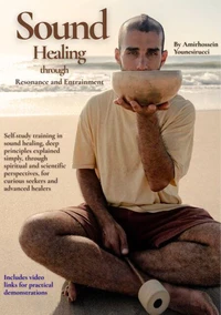 Sound Healing Through Resonance and Entrainment