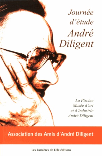  Amis d'André Diligent - Journée d'étude André Diligent.