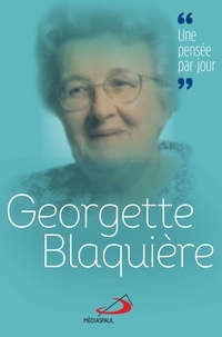  Amis de Georgette Blacquière - Georgette Blaquière - Une pensée par jour.