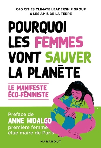  Amis de la Terre et  C40 Cities - Pourquoi les femmes vont sauver la planète.