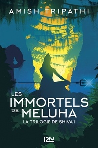 Amish Tripathi - La trilogie de Shiva Tome 1 : Les immortels de Meluha.