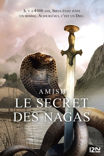 La trilogie de Shiva Tome 2 Le secret des Nagas