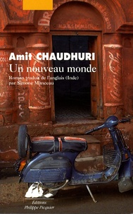 Amit Chaudhuri - Un nouveau monde.
