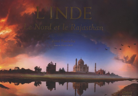 Amit Pasricha - L'Inde - Le Nord et le Rajasthan.