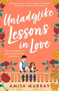 Amita Murray - Unladylike Lessons in Love.