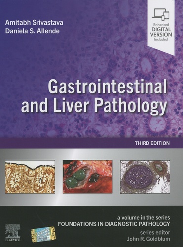 Amitabh Srivastava et Daniela S. Allende - Gastrointestinal and Liver Pathology.