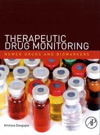 Amitava Dasgupta - Therapeutic Drug Monitoring - Newer Drugs and Biomarkers.