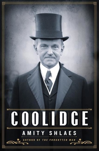 Amity Shlaes - Coolidge.