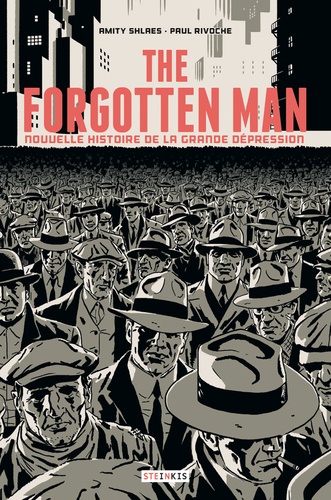 The Forgotten Man. Nouvelle histoire de la Grande Dépression