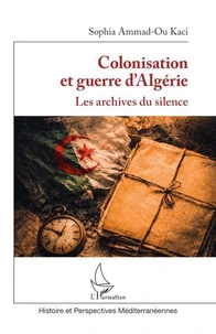 Colonisation et guerre d'Algérie