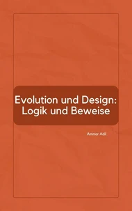 Evolution und Design: Logik und Beweise