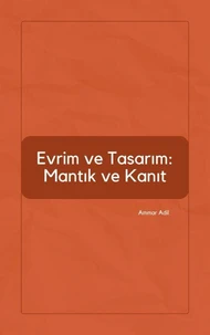 Evrim ve Tasarım: Mantık ve Kanıt