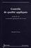 Contrôle de qualité appliquée. Etudes de cas et nouvelle organisation du travail