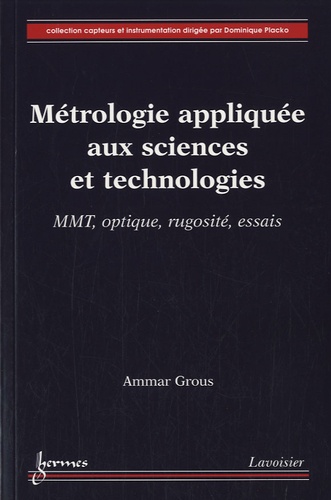 Ammar Grous - Métrologie appliquée aux sciences et technologies - 2 volumes.