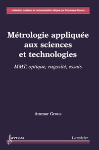 Ammar Grous - Métrologie appliquée aux sciences et technologies - MMT optique, rugosité, essais.