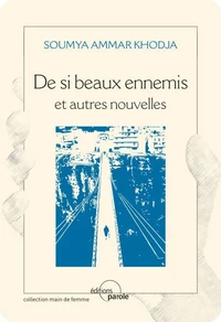 De si beaux ennemis et autres nouvelles