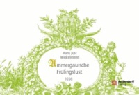 Ammergauische Frühlingslust - Nachdruck der Ausgabe Oldenburg 1656.