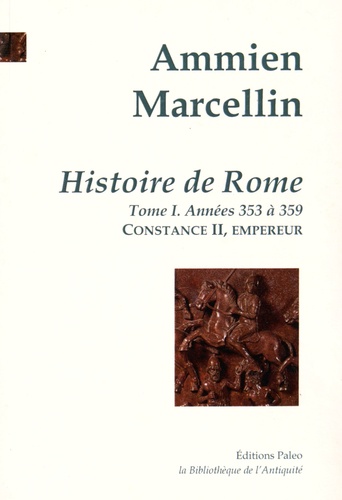 Histoire de Rome. Tome 1, Constance II, empereur (353-359)