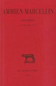  Ammien Marcellin - Histoire Livres XXIII-XXV 2 volumes - Commentaire.