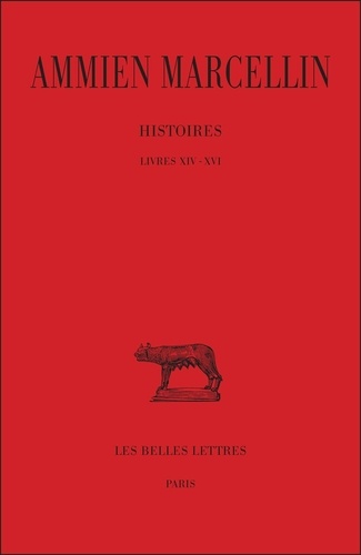  Ammien Marcellin - Histoires - Tome 1 Livres XIV-XVI.
