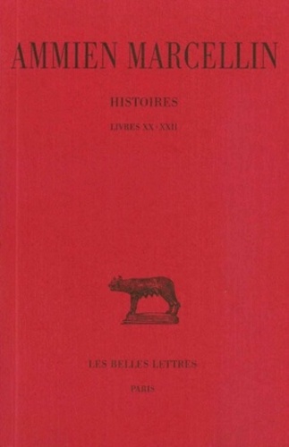  Ammien Marcellin - Histoires - Tome 3 Livres XX-XXII.