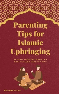 Parenting Tips for Islamic Upbringing
